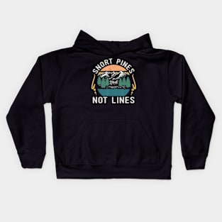 Snort Pines Not Lines Funny Camping Hiking Scout Gift Kids Hoodie